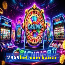 2959bet.com baixar